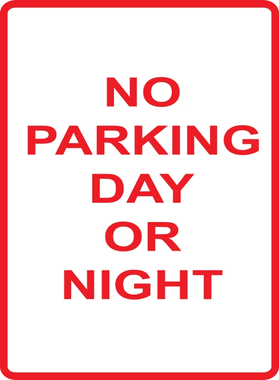 a sign that says no parking day or night, a portrait, by Linda Sutton, shutterstock, art deco, no background, red only, 1128x191 resolution, mid night