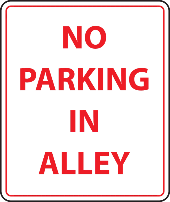 a red and black sign that says no parking in alley, a poster, by Lynn Pauley, parody, on black background, alleys, 2022