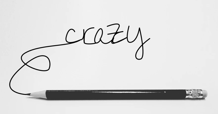 a pencil with the word crazy written on it, inspired by William Crozier, trending on pixabay, graffiti, black on white paper, whiteboard, minimal background, low ultrawide shot