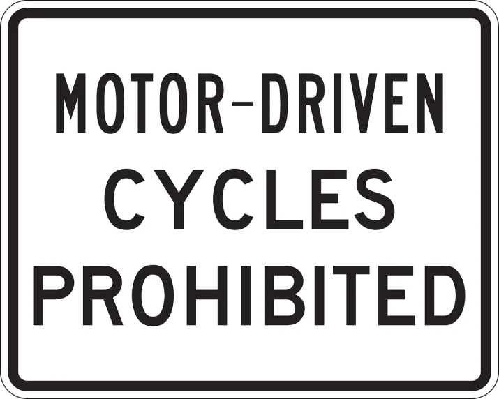 a sign that says motor - driven cycles prohibited, by Scott M. Fischer, created in adobe illustrator, i_5589.jpeg, prototype, 2015