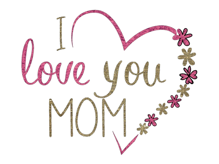 a pink heart that says i love you mom, by Linda Sutton, pixabay, on black paper, -h 1024, gold, mummy