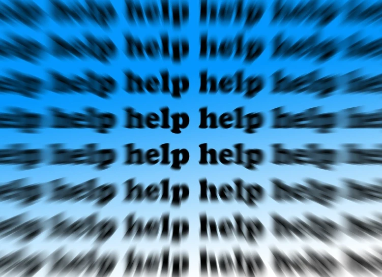 the words help help help help help help help help help help help help help help help help, by Francis Helps, flickr, background soft blue, blurry, an illustration, mechanics