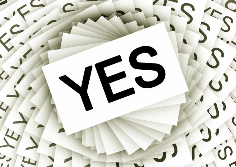 a piece of paper with the word yes on it, a picture, trending on pixabay, many copies of them, hovering indecision, stacked image, it is very huge