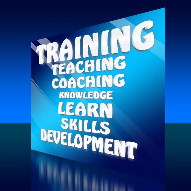 a sign that says training, teaching, coaching, knowledge, learn, skills, development, a digital rendering, digital art, advertising photo, ad image, with a blue background, portlet photo