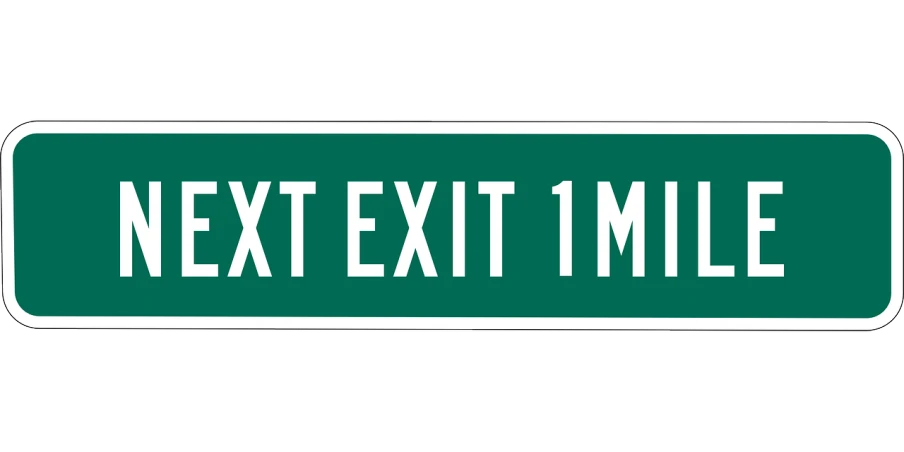a green street sign that says next exit mile, concept art, by Alexander Scott, reddit, excessivism, with a black background, 1 0 0 m, michigan, mtg