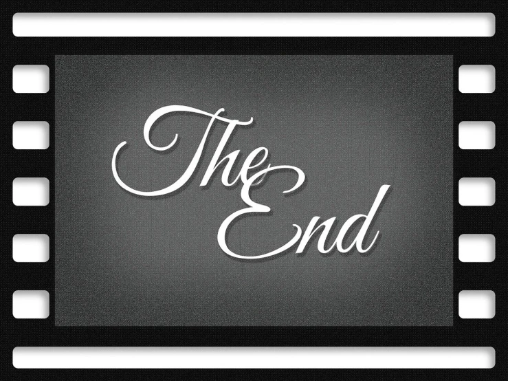 a film strip with the word the end written on it, a poster, by Edna Mann, pixabay, white font on black canvas, framed art, website banner, the twilight zone