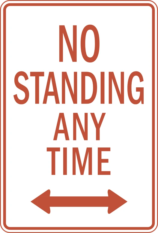 a sign that says no standing any time, a poster, by Nancy Carline, trending on pixabay, no gradients, thumbnail, watch photo, 💣 💥