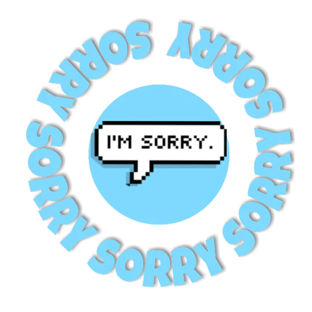 i'm sorry sorry sorry sorry sorry sorry sorry sorry sorry sorry sorry sorry sorry sorry sorry, inspired by Jang Seung-eop, sots art, black and cyan color scheme, drawn in microsoft paint, 1 6 x 1 6, t shirt design