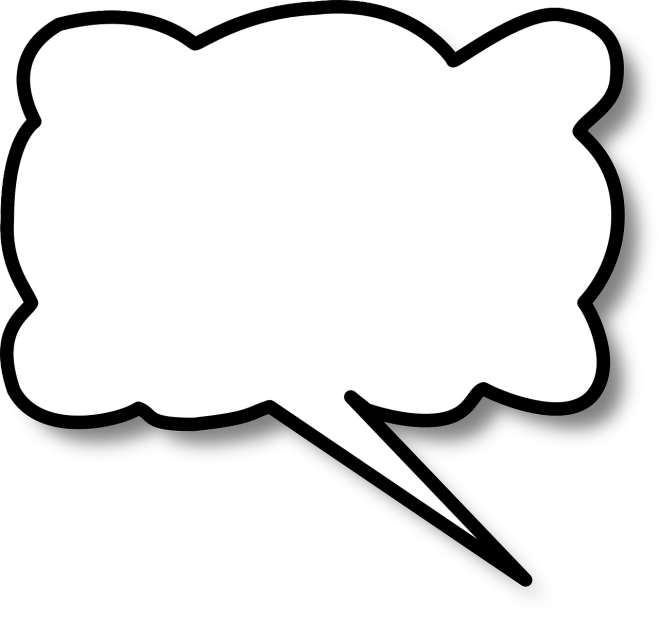 a black and white picture of a speech bubble, lineart, by Randy Post, trending on pixabay, pop art, white fluffy cloud, no gradients, color picture, batoidea shape
