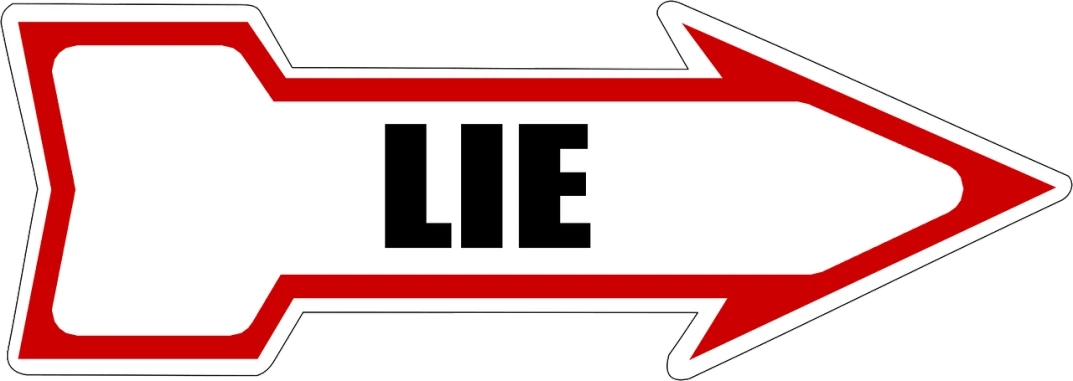 a red and white arrow with the word lie on it, a cartoon, by Stephen Little, pixabay, unilalianism, logo without text, cia, a dark, transparent