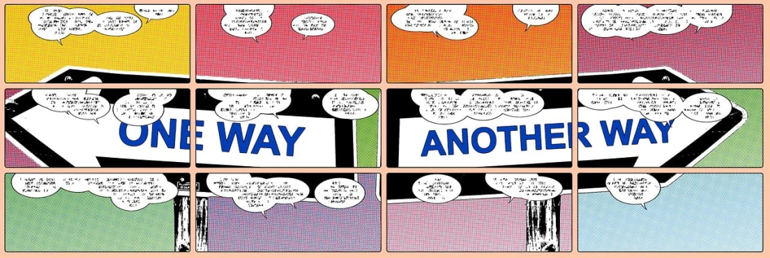a comic strip with a comic strip saying one way another way, a comic book panel, inspired by Chris Ware, pop art, banknote, in microsoft paint, andré le nôtre, [ moist