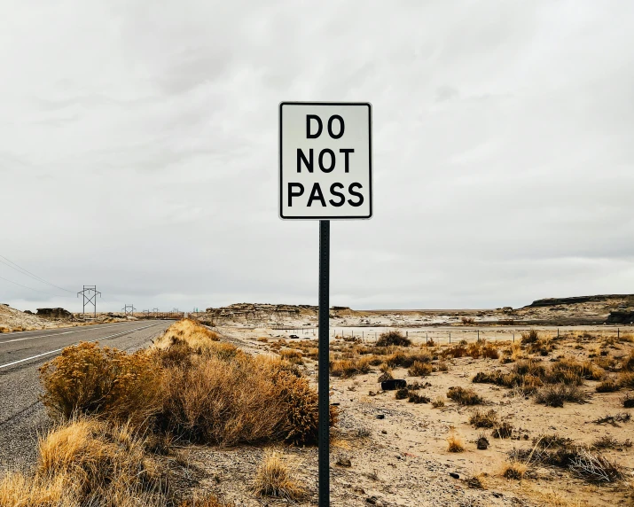 this is a don't pass sign in the desert