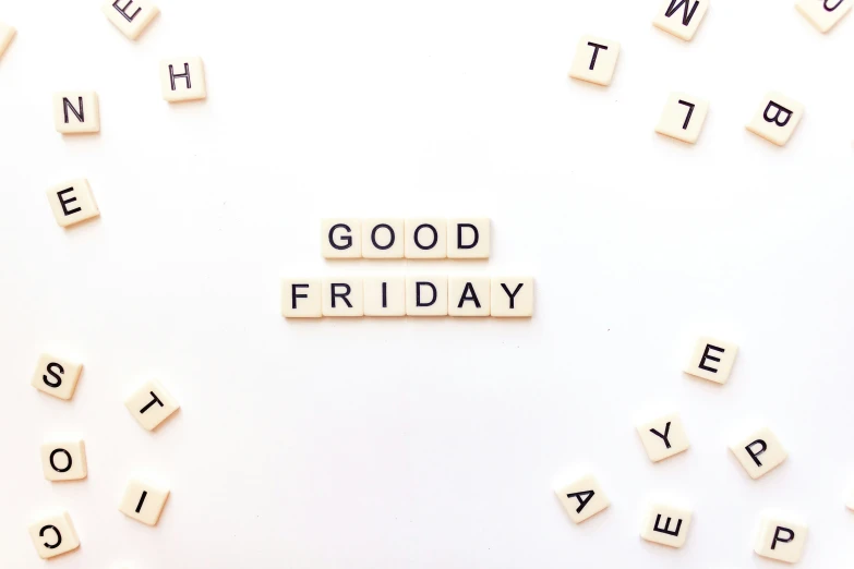 a few scrabble letters spelling a good friday message