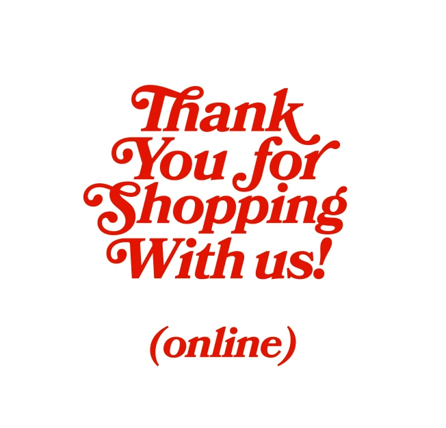 the words thank you for shopping with us on it