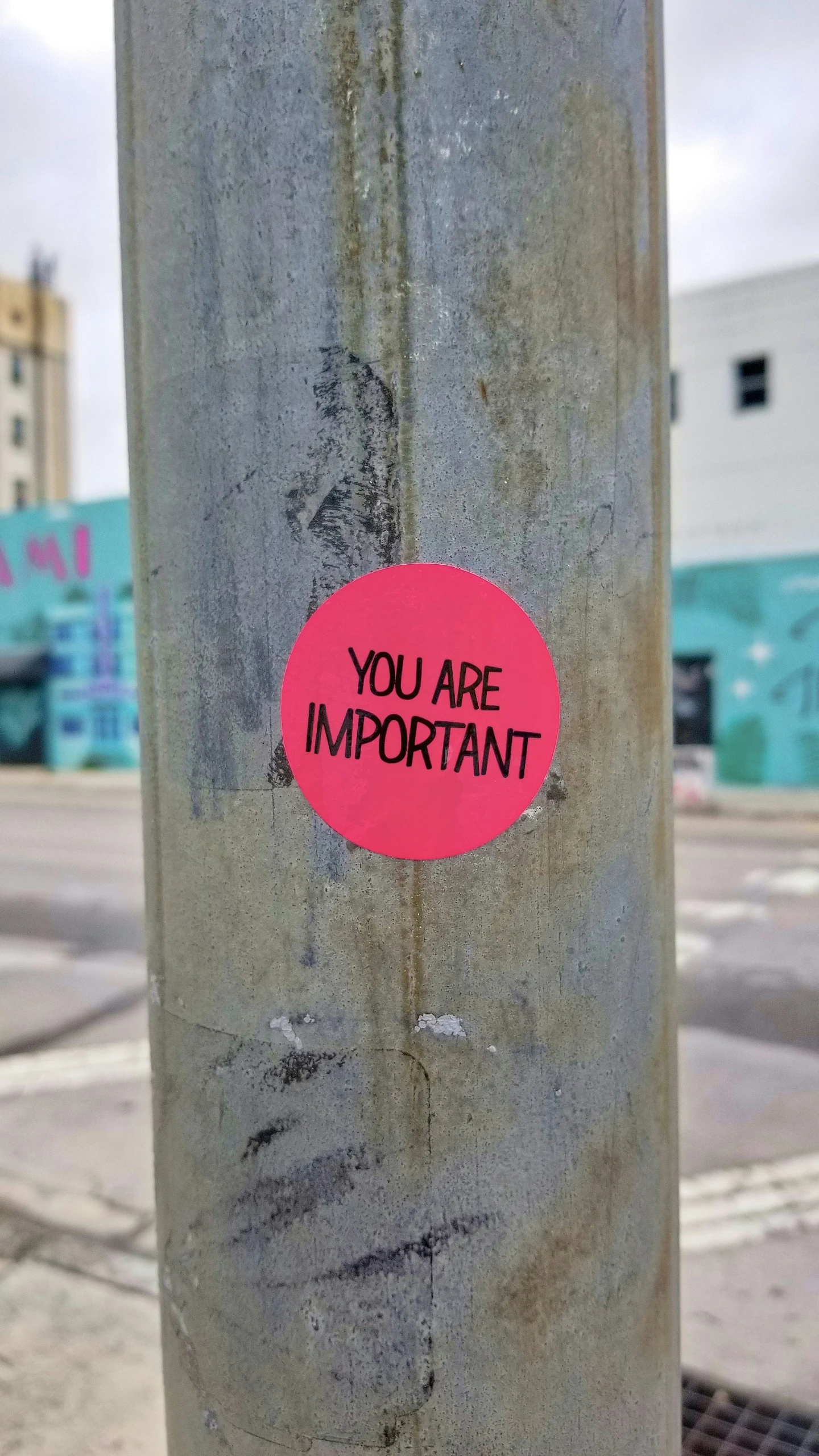 a post with a message that says you are important