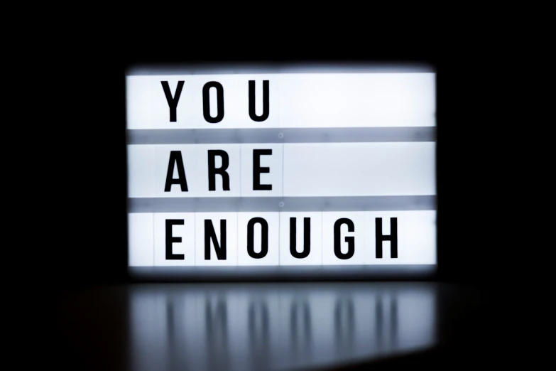 the light box that says you are enough