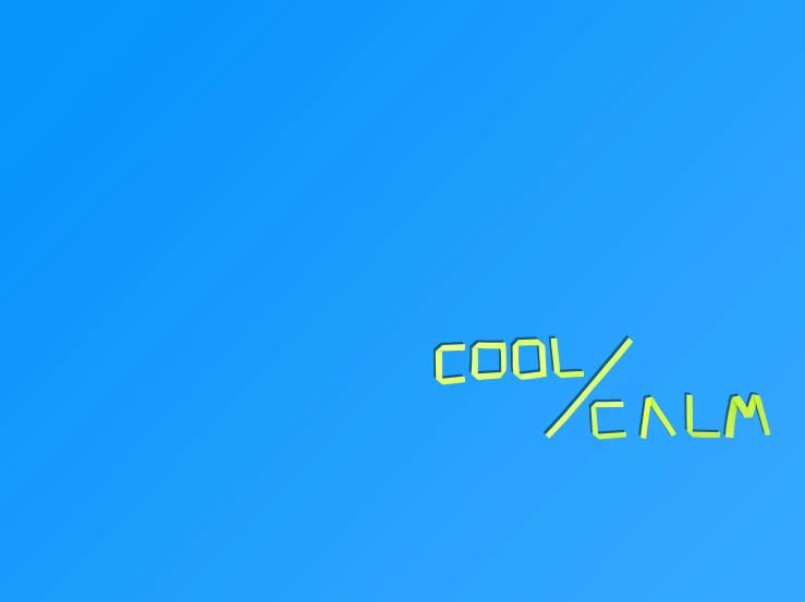 the blue and yellow word cool calm on it