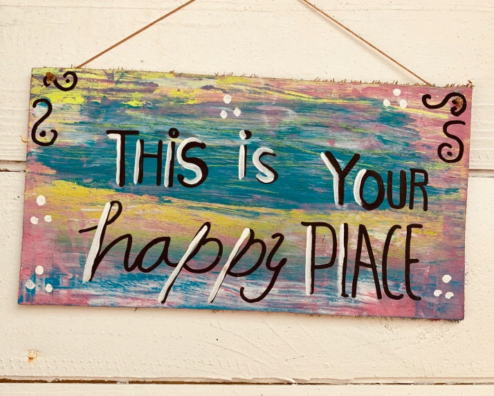 this is your happy place sign with hand painted words