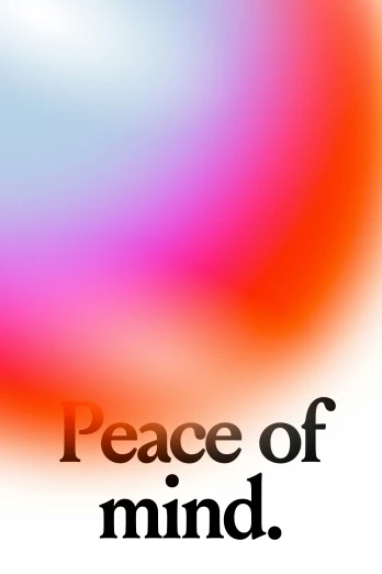 a colorful background with the words peace of mind