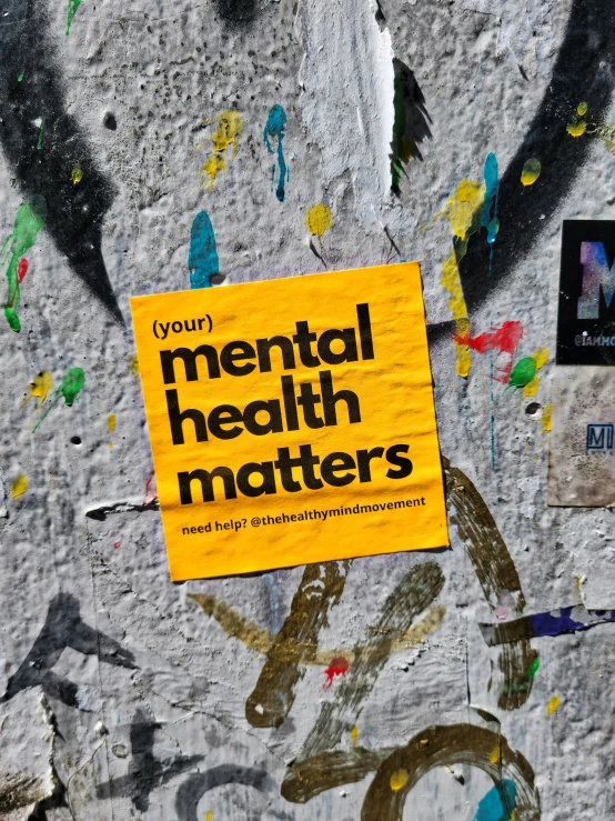 a poster with the message your mental health matters is on the wall
